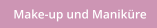 Make-up und Manik�re